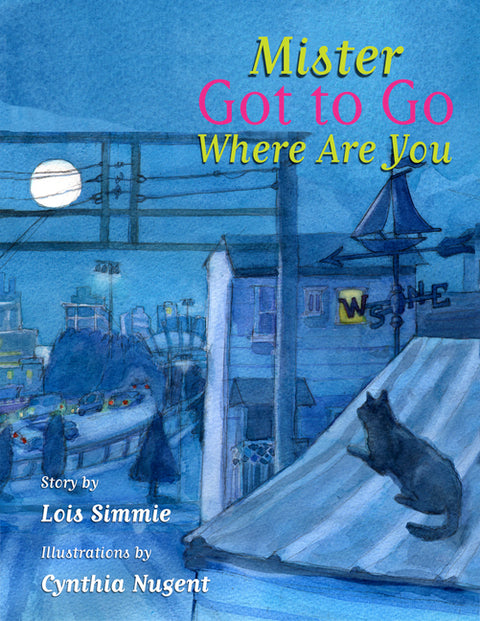 Mister Got to Go Where Are You?