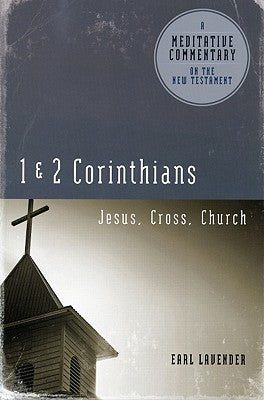 1 & 2 Corinthians by Lavender, Earl