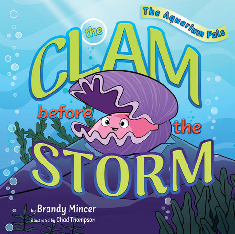 The Clam Before the Storm