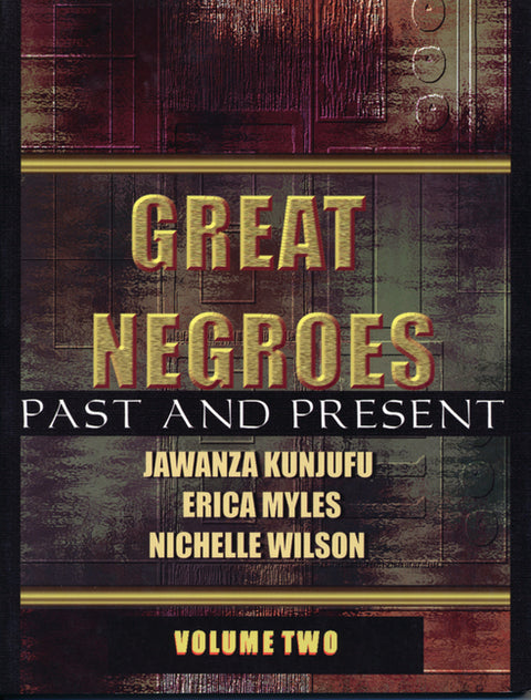 Great Negroes, Volume Two: Past and Present