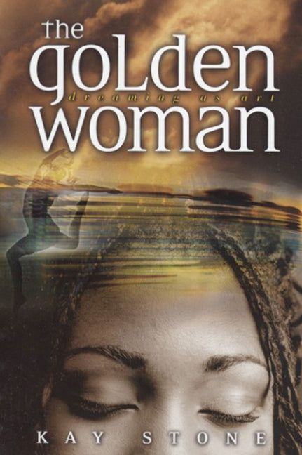 The Golden Woman by Stone, Kay