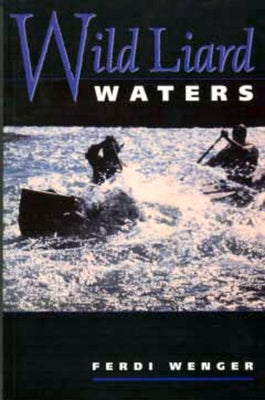 Wild Liard Waters by Wenger, Ferdi