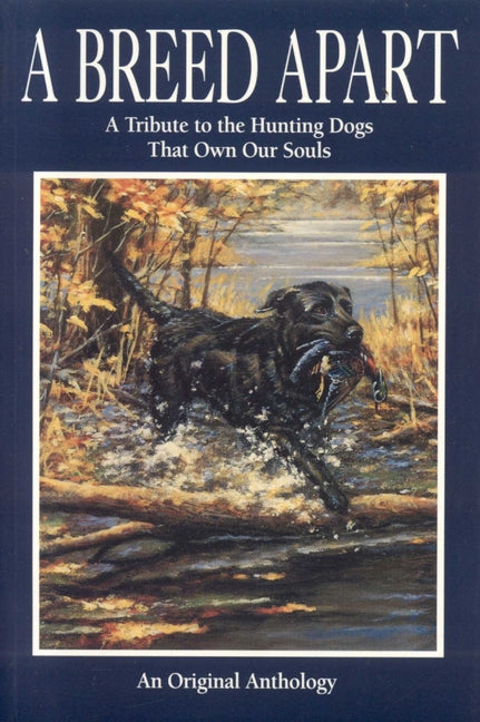 A Breed Apart by Countrysport Press