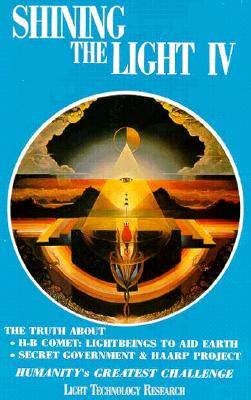 Shining the Light IV: Humanity's Greatest Challenge by Shapiro, Robert