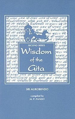 Wisdom of the Gita, 2nd Series