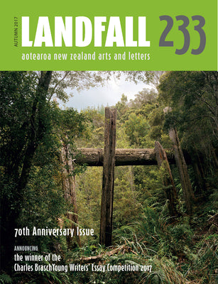 Landfall 233: Aotearoa New Zealand Arts and Letters, Autumn 2016 by Eggleton, David