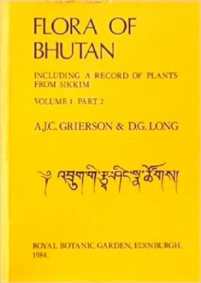 Flora of Bhutan: Volume 1, Part2 by Grierson, A. J. C.