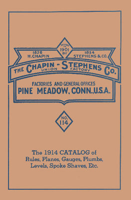 Chapin-Stephens Tools 1914 Catalog of Rules, Planes, Gauges, Plumbs, Levels, Spoke Shaves, Etc. by Pollak, Emil