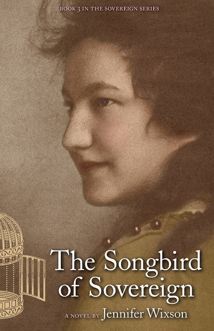 The Songbird of Sovereign: (Book 3, the Sovereign Series)