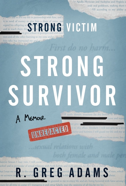 Strong Survivor: Strong Victim by Adams, R. Greg
