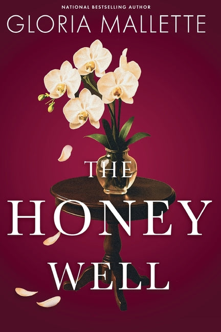 The Honey Well by Mallette, Gloria