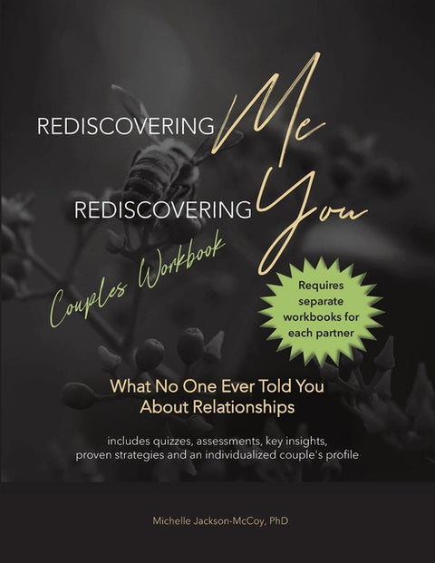 Rediscovering Me Rediscovering You: What No One Ever Told Me About Relationships
