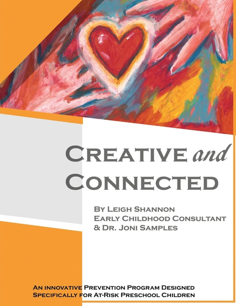 Creative and Connected by Shannon, Leigh