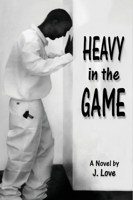 Heavy in the Game