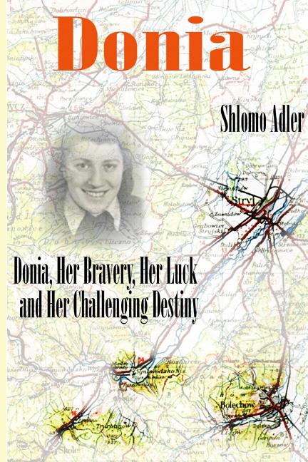 Donia: Her Bravery, Her Luck and Her Challenging Destiny