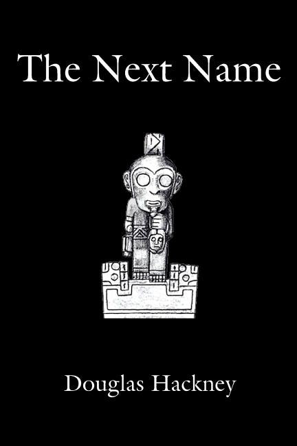The Next Name by Hackney, Douglas