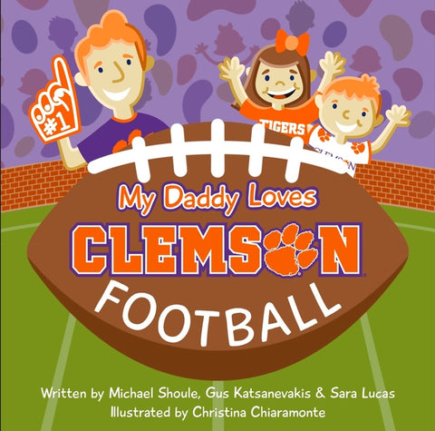 My Daddy Loves Clemson Football
