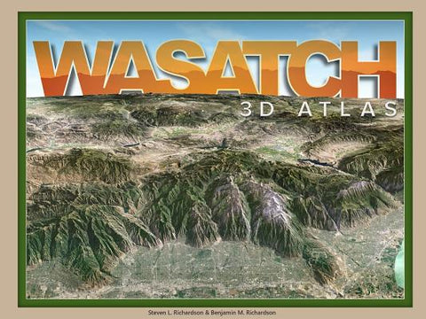 Wasatch 3D Atlas by Richardson, Steven