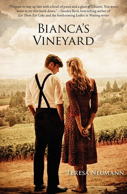 Bianca's Vineyard by Neumann, Teresa M.