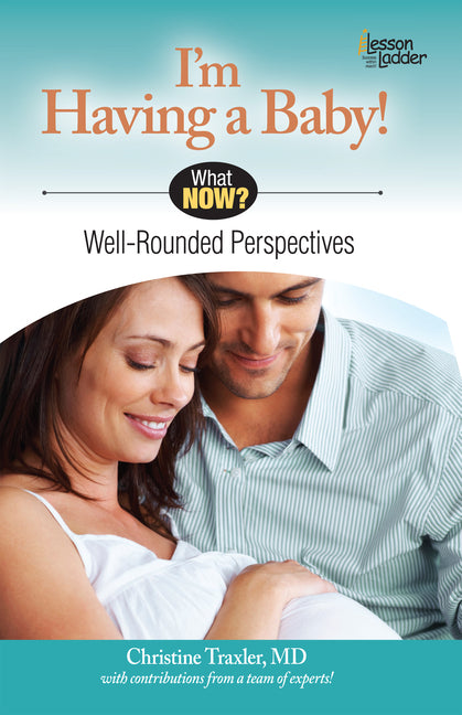 I'm Having a Baby!: Well Rounded Perspectives
