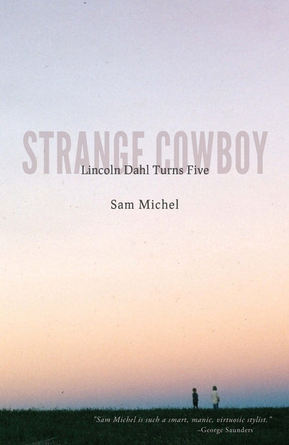 Strange Cowboy: Lincoln Dahl Turns Five