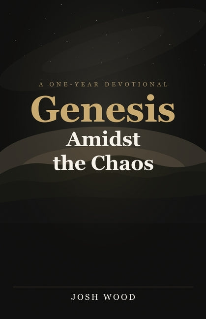 Genesis Amidst the Chaos