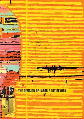 The Division of Labor by Devota, Dot
