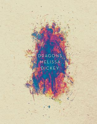 Dragons by Dickey, Melissa