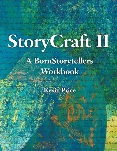 Story Craft II: A Born Storytellers Workbook