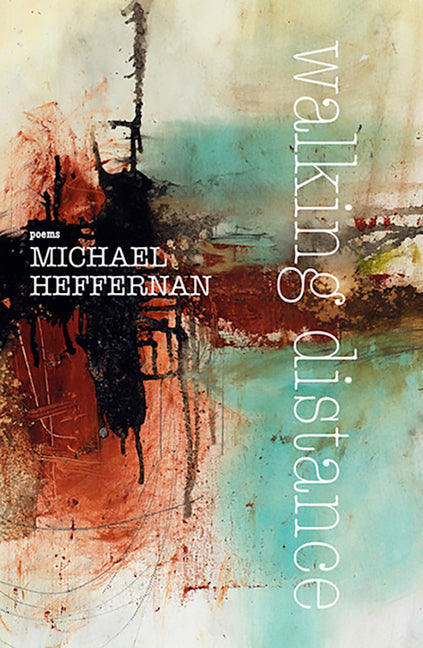 Walking Distance by Heffernan, Michael