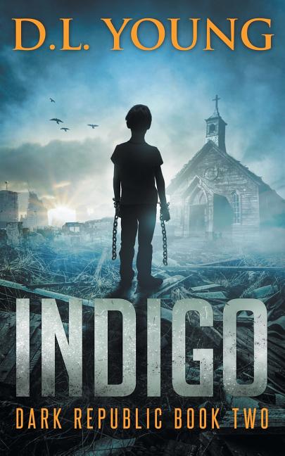 Indigo: Dark Republic Book Two