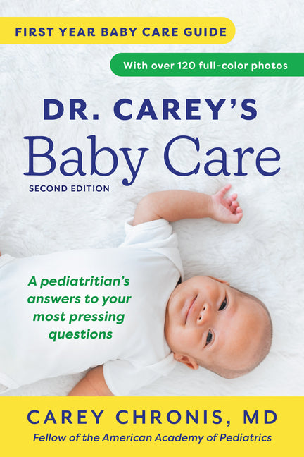 Dr. Carey's Baby Care: First Year Baby Care Guide by Chronis, Carey