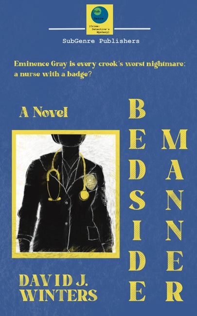 Bedside Manner by Winters, David J.