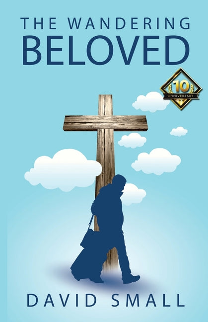 The Wandering Beloved by Small, David