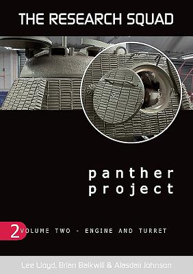 Panther Project: Volume 2 - Engine and Turret by Lloyd, Lee