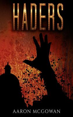 Haders by McGowan, Aaron