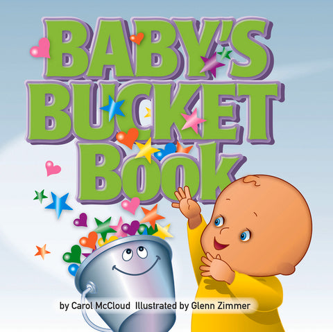 Baby's Bucket Book by McCloud, Carol