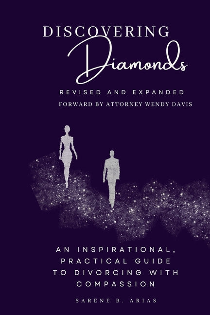 Discovering Diamonds: An Inspirational, Practical Guide to Divorcing with Compassion