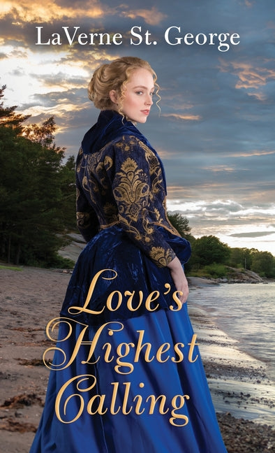 Love's Highest Calling by St George, Laverne