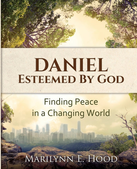 Daniel: Esteemed by God