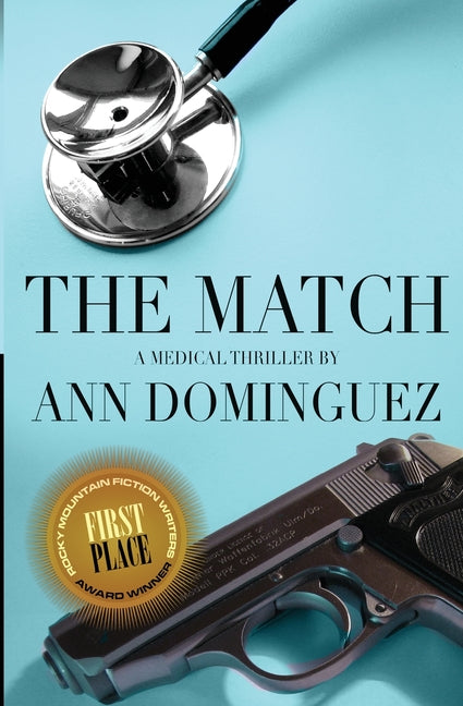 The Match: A Medical Thriller by Dominguez, Ann