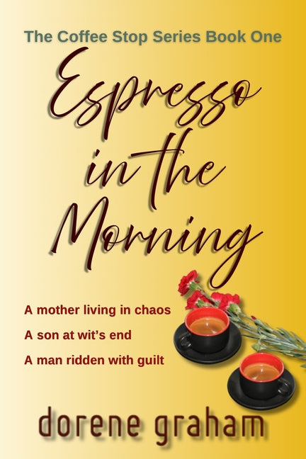 Espresso in the Morning by Graham, Dorene