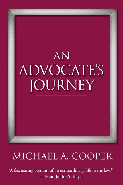 An Advocate's Journey by Cooper, Michael a.