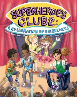 Superheroes Club 2:: A Celebration of Uniqueness