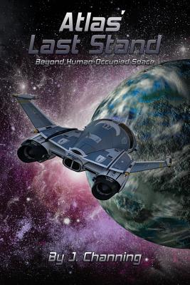 Atlas' Last Stand by Channing, J.