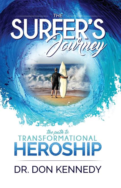 The Surfer's Journey: The Path to Transformational Heroship