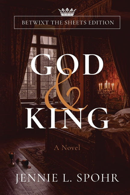 God and King: Betwixt the Sheets Edition