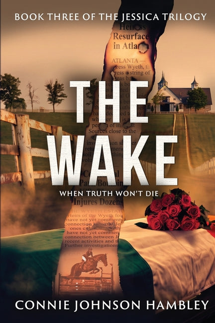 The Wake: When Truth Won't Die by Hambley, Connie Johnson