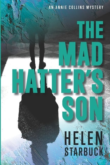 The Mad Hatter's Son: An Annie Collins Mystery