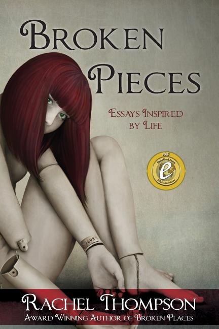 Broken Pieces: Essays Inspired by Life
